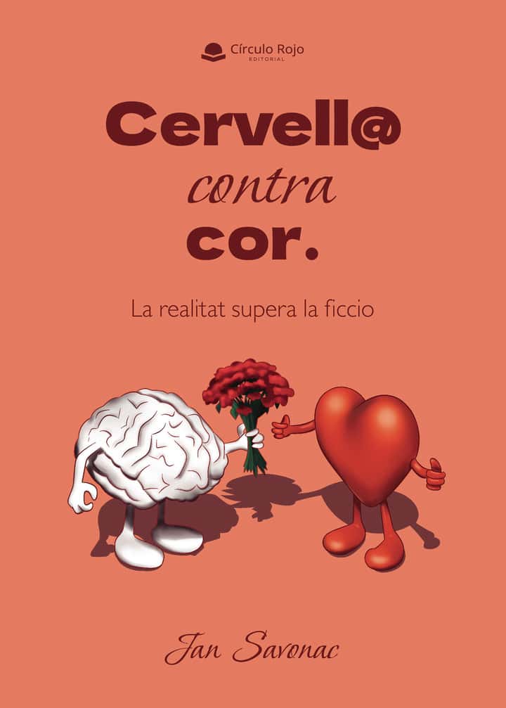 CERVELL@ CONTRA COR. (LA REALITAT SUPERA LA FICCIO)