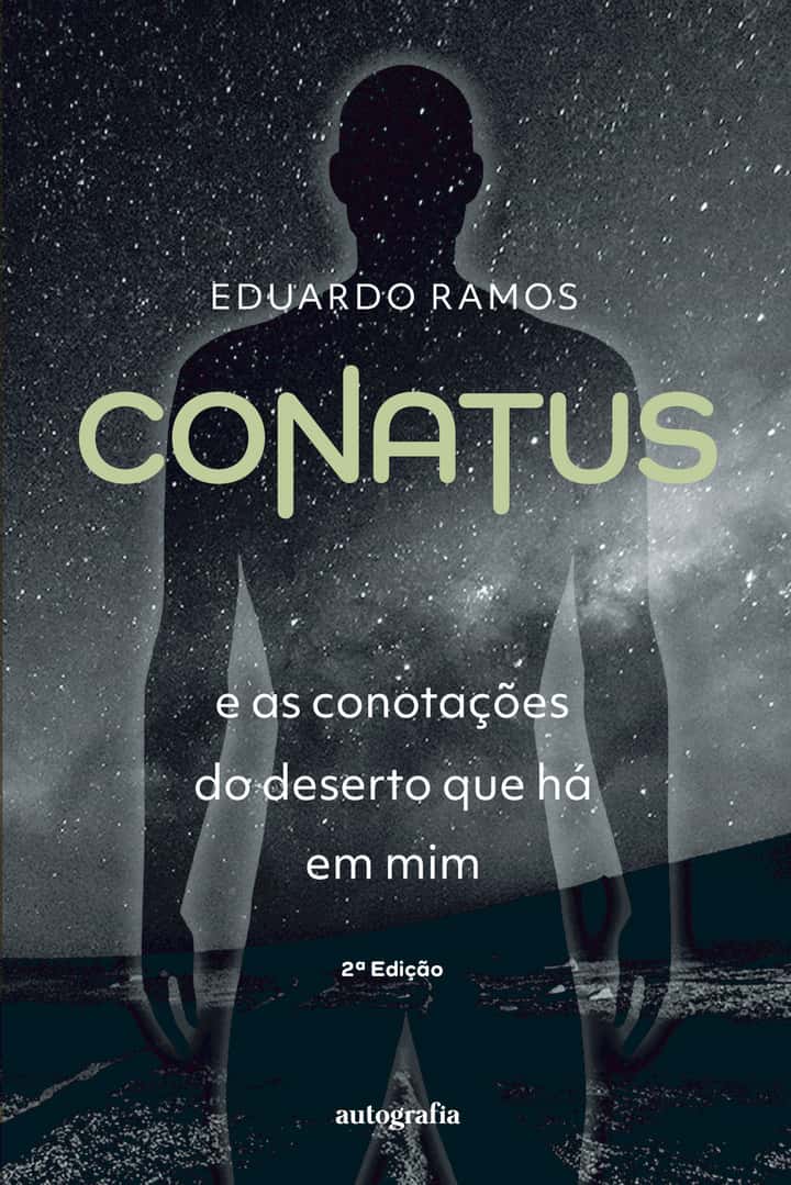 Conatus e as conotações do deserto que há em mim - 2ª edição