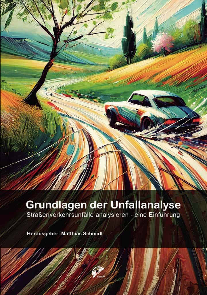 Grundlagen der Unfallanalyse: Straßenverkehrsunfälle analysieren - eine Einführung