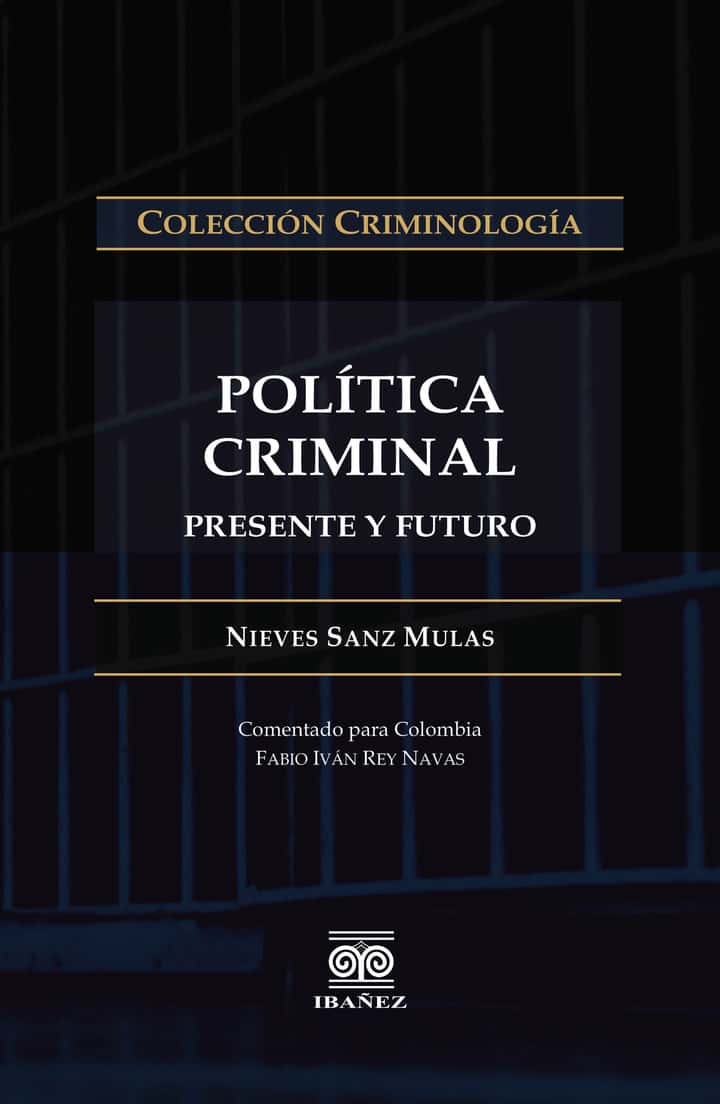 Política criminal: Presente y futuro