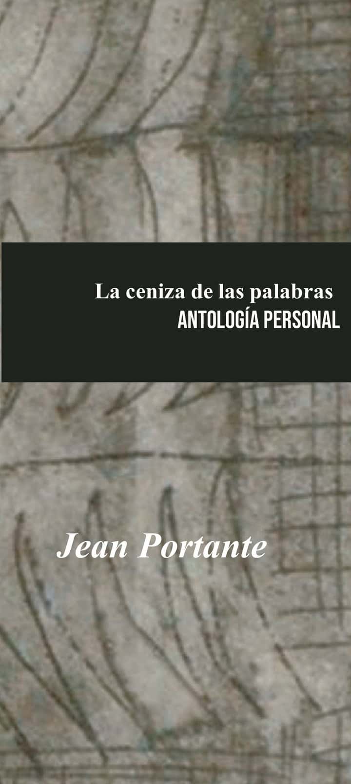 La Ceniza de las palabras: Antología personal