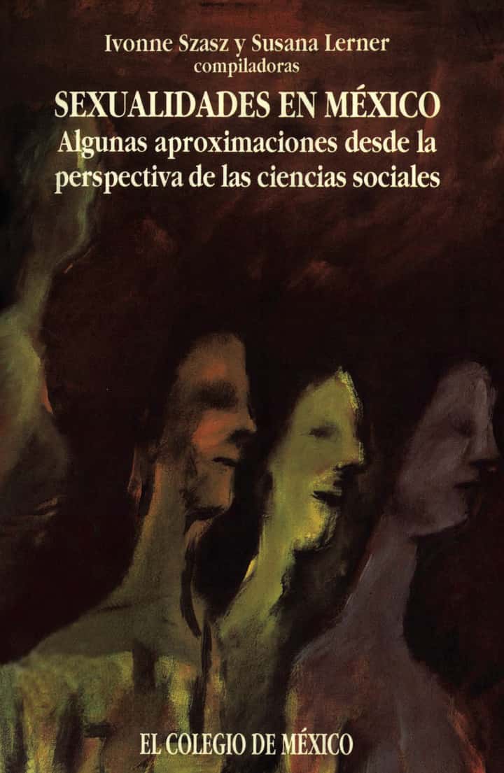 Sexualidades en México: algunas aproximaciones desde la perspectiva de las ciencias sociales