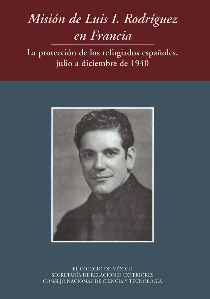 Misión de Luis I. Rodríguez en Francia: la protección de los refugiados españoles, julio a diciembre de 194