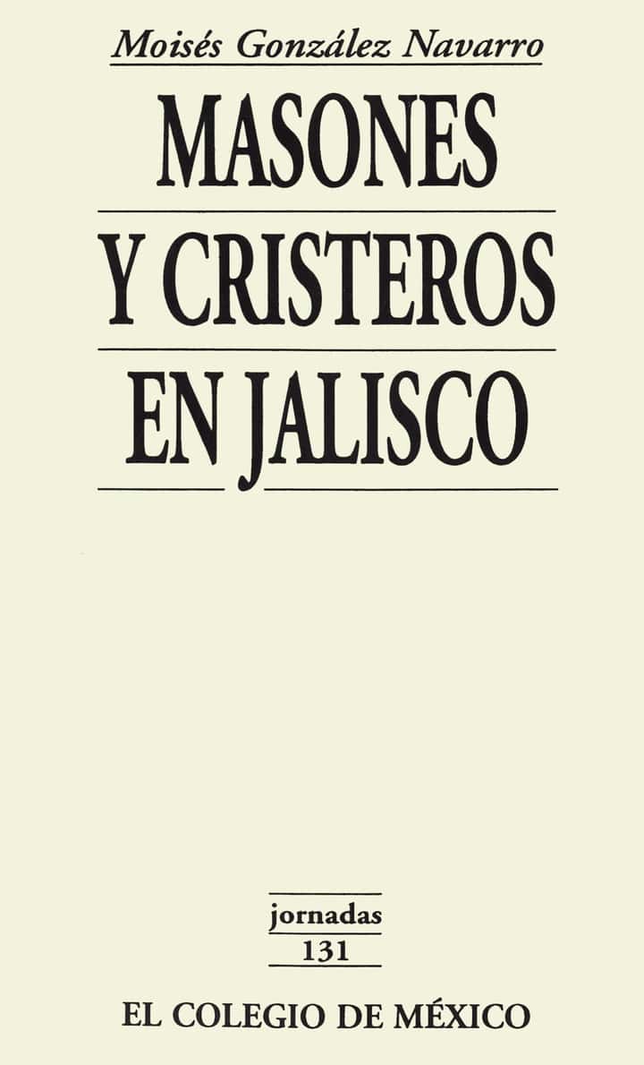 Masones y cristeros en Jalisco