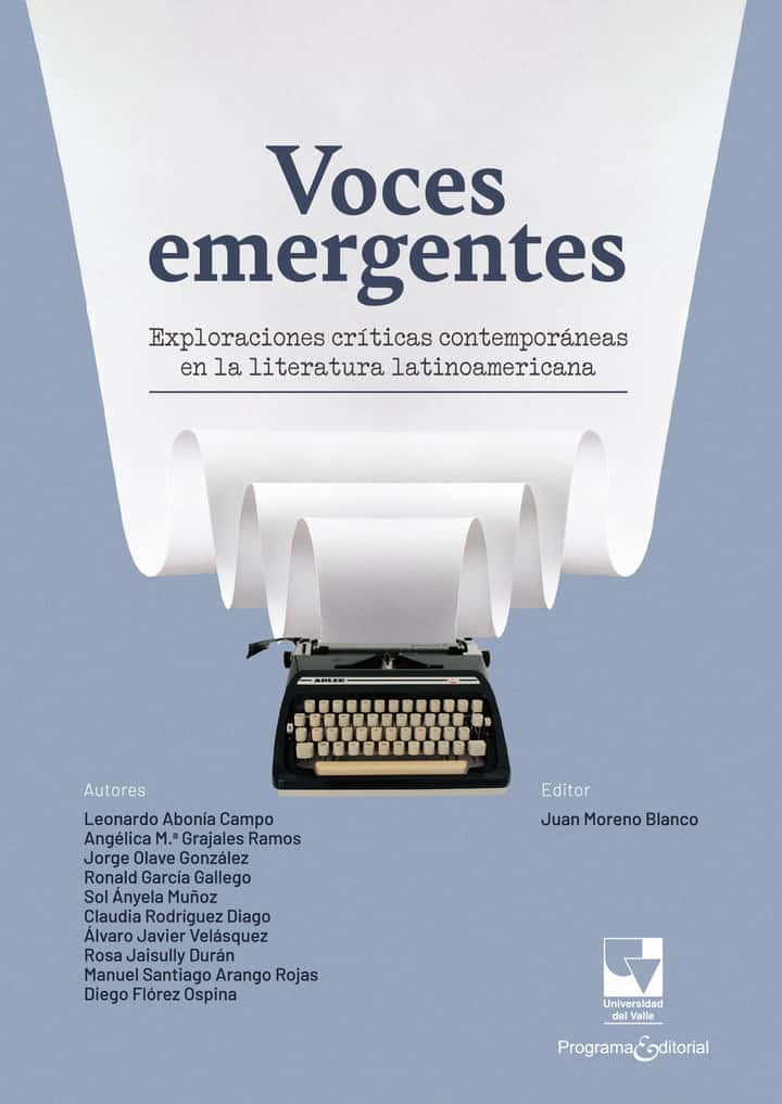 Voces emergentes: Exploraciones críticas contemporáneas en la literatura Latinoamericana