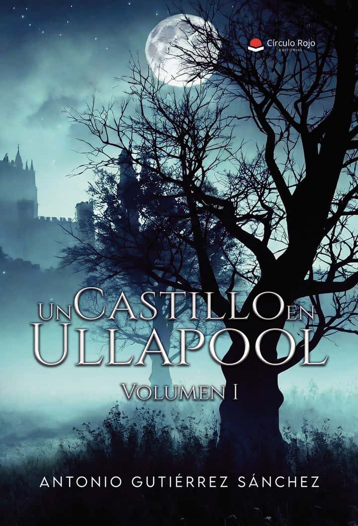 Un Castillo en Ullapool. Volumen I