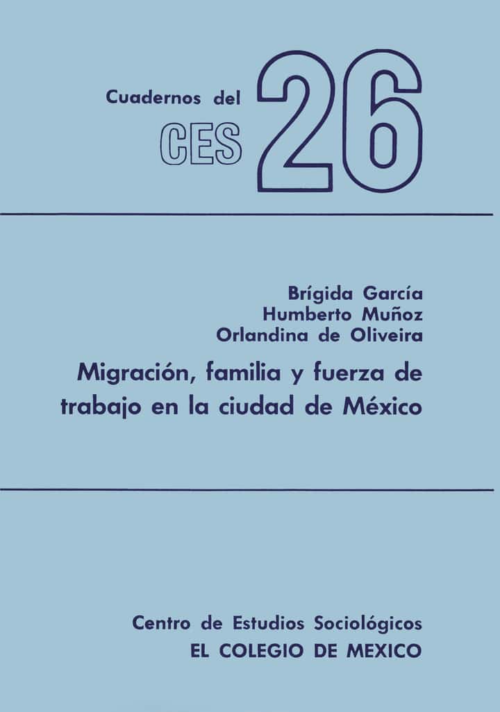 Migración, familia y fuerza de trabajo en la ciudad de México