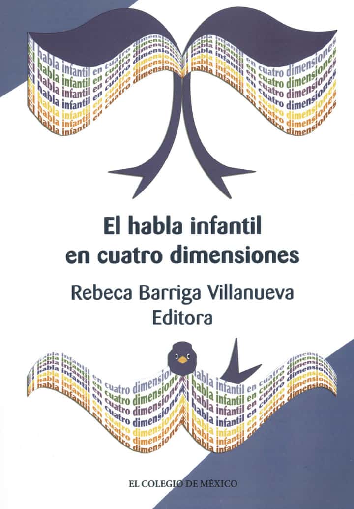El habla infantil en cuatro dimensiones