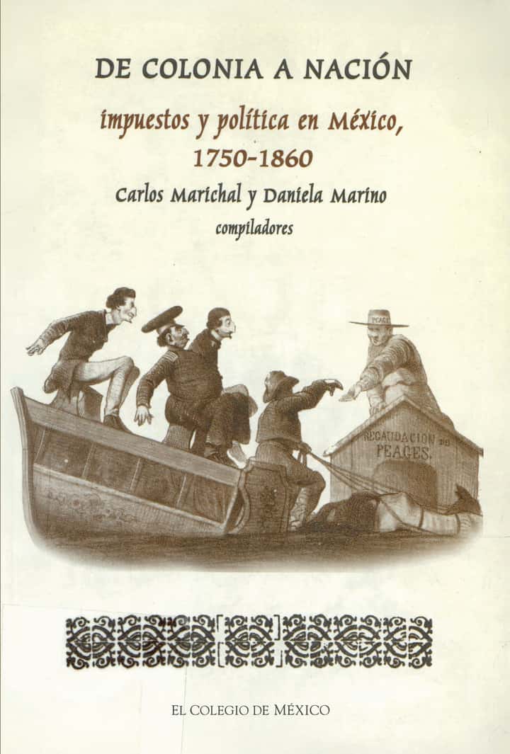 De colonia a nación: impuestos y política en México, 175-186
