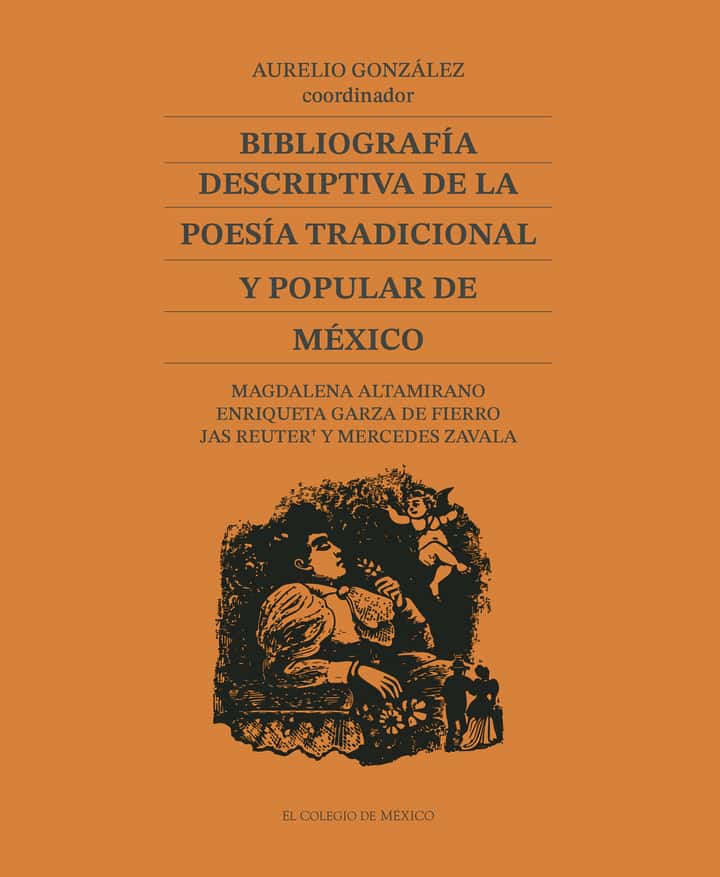 Bibliografía descriptiva de la poesía tradicional y popular de México