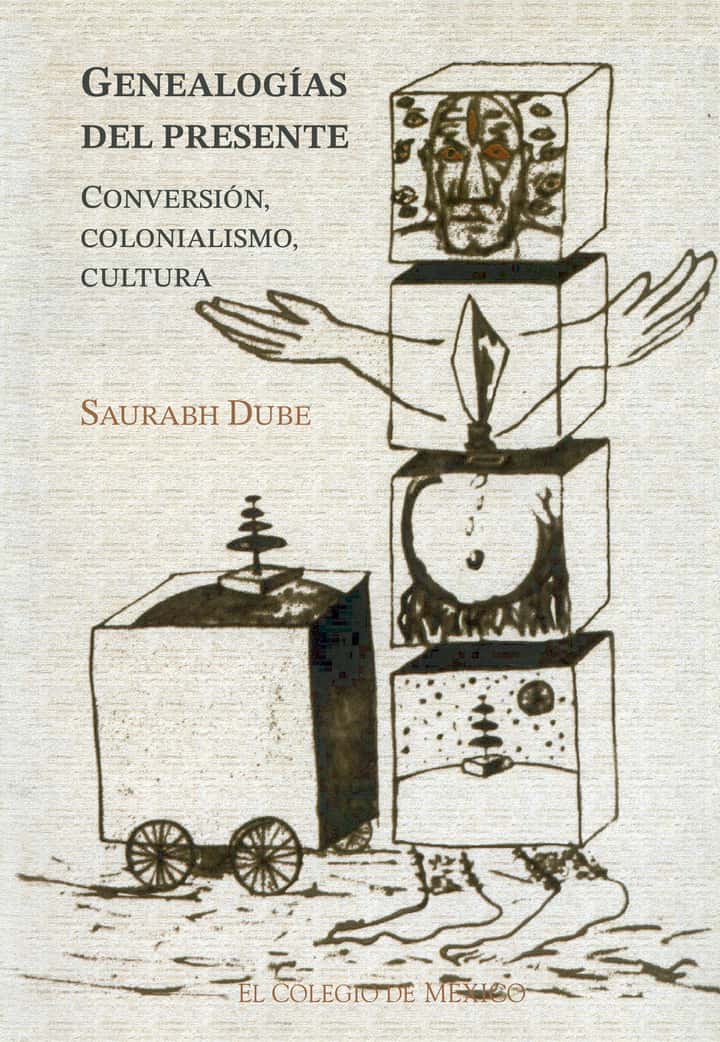 Genealogías del presente: conversión, colonialismo, cultura