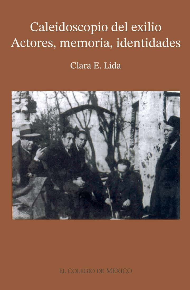 Caleidoscopio del exilio: actores, memoria, identidades