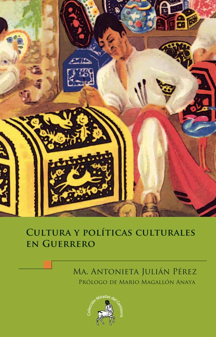 Cultura y políticas culturales en Guerrero