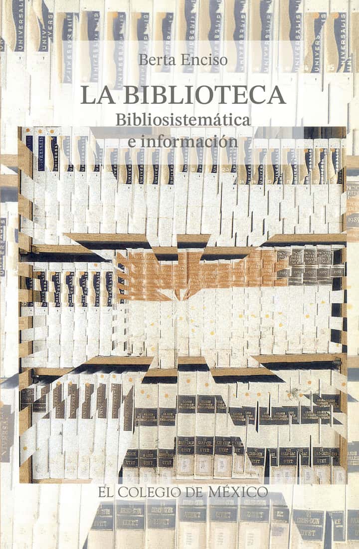 La biblioteca, bibliosistemática e información