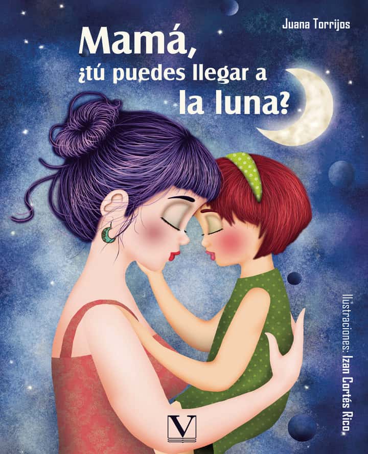 Mamá, ¿tú puedes llegar a la luna?