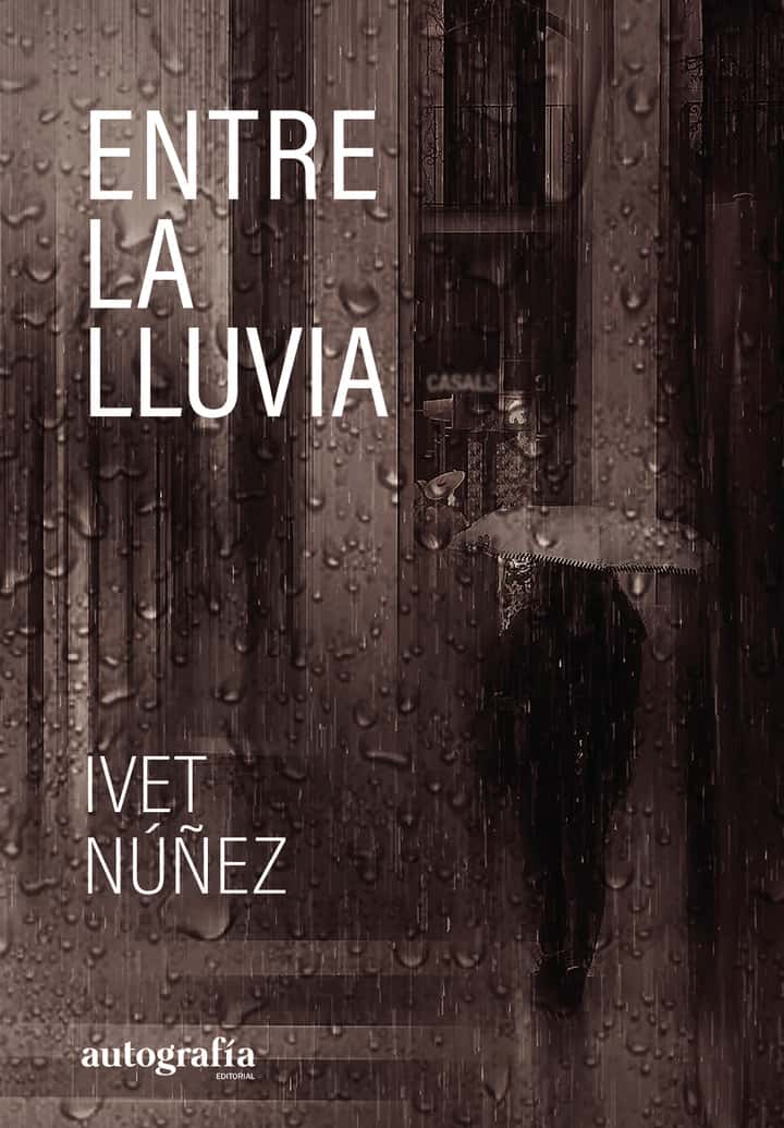 Entre la lluvia