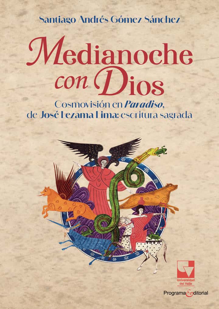 Medianoche con Dios: Cosmovisión en Paradiso, de José Lezama Lima: escritura sagrada