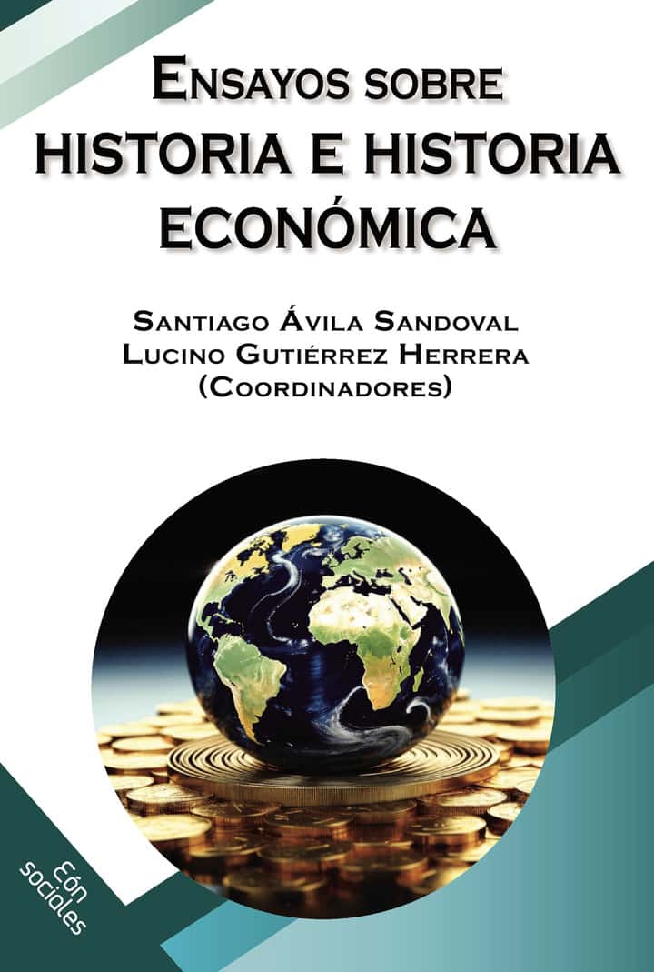 Ensayos sobre historia e historia económica