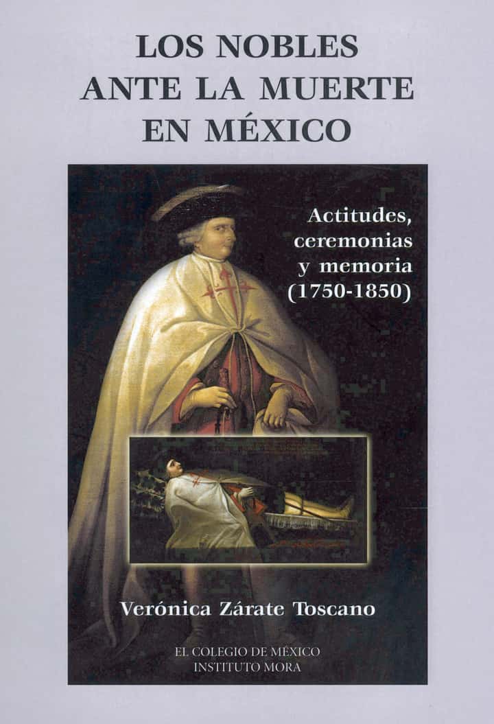 Los nobles ante la muerte en México: actitudes, ceremonias y memoria, 175-185