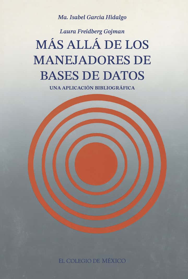 Más allá de los manejadores de bases de datos: una aplicación bibliográfica