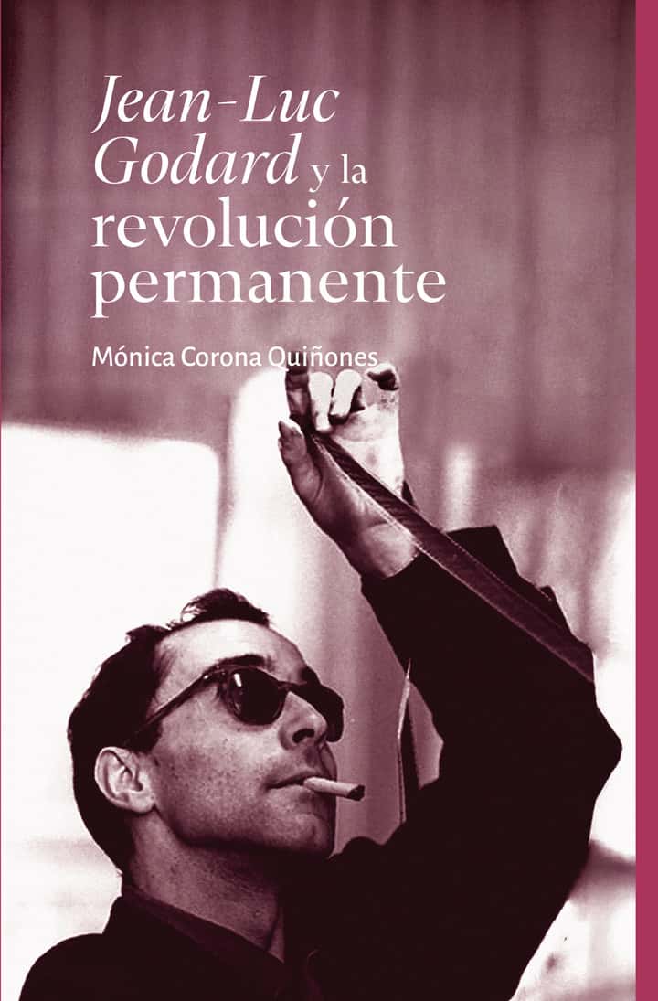 Jean-Luc Godard y la revolución permanente