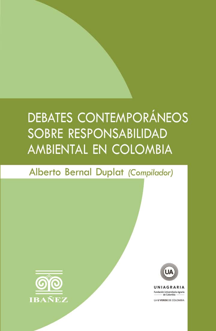 Debates contemporáneos sobre responsabilidad ambiental en Colombia