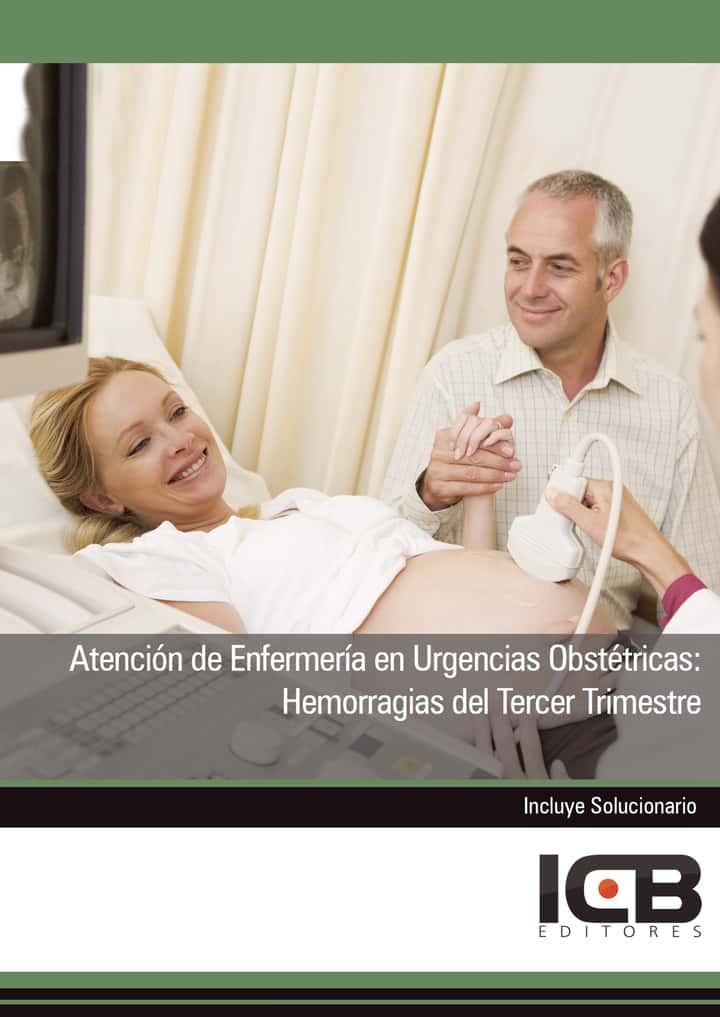 Atención de Enfermería en Urgencias Obstétricas: Hemorragias del Tercer Trimestre
