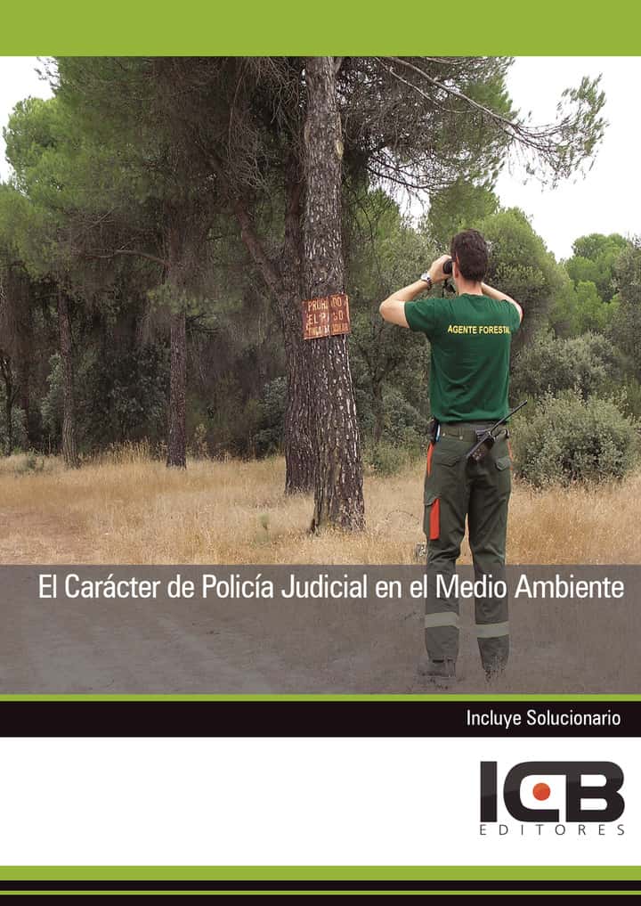 El Caracter de Policia Judicial en el Medio Ambiente