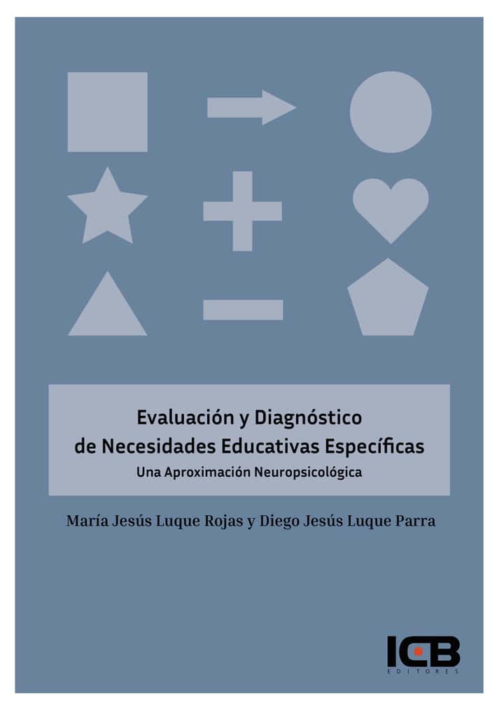 Evaluación y Diagnóstico de Necesidades Educativas Específicas. Una Aproximación Neuropsicológica