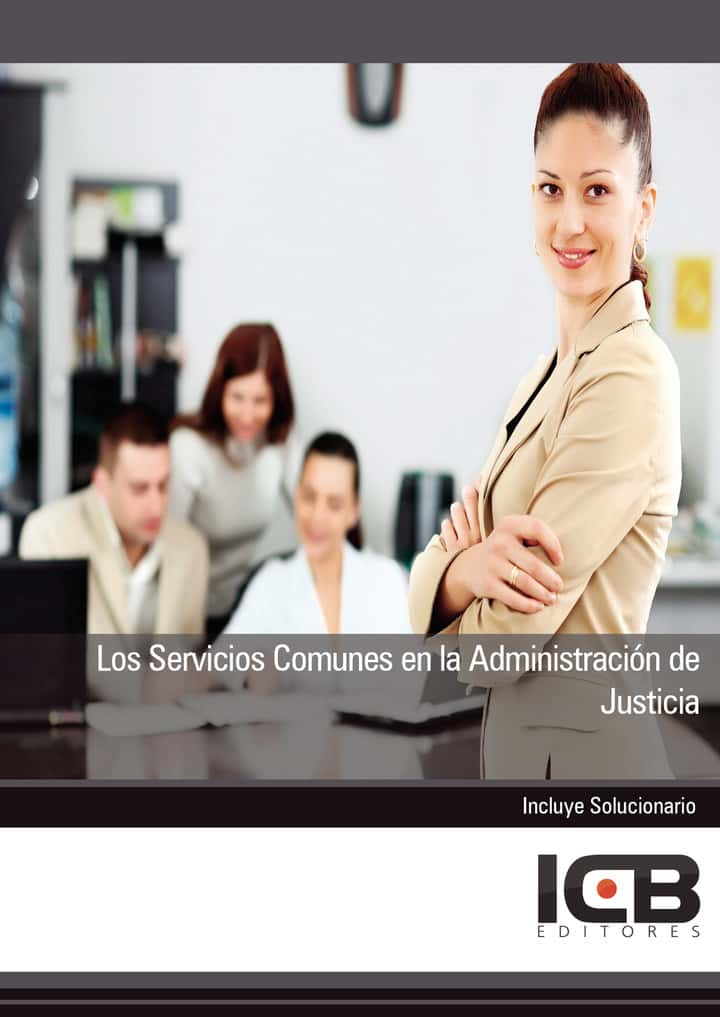 Los Servicios Comunes en la Administración de Justicia