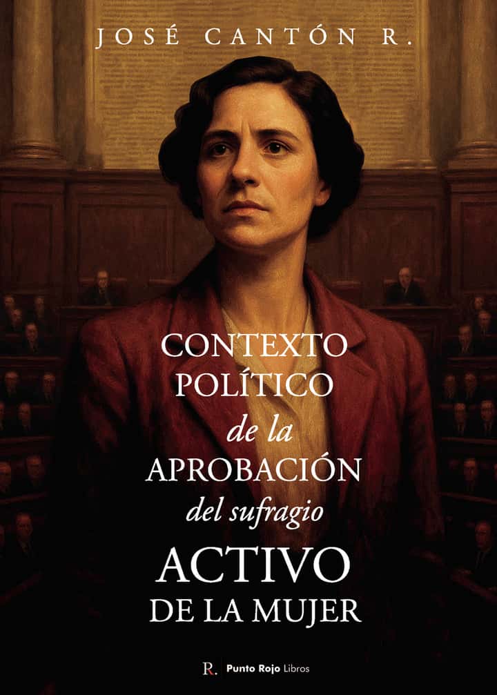 Contexto político de la aprobación del sufragio activo de la mujer