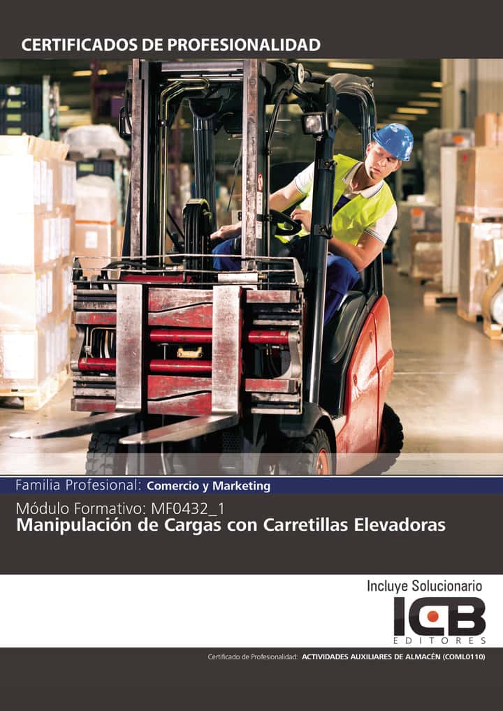 MF0432_1: Manipulación de Cargas con Carretillas Elevadoras