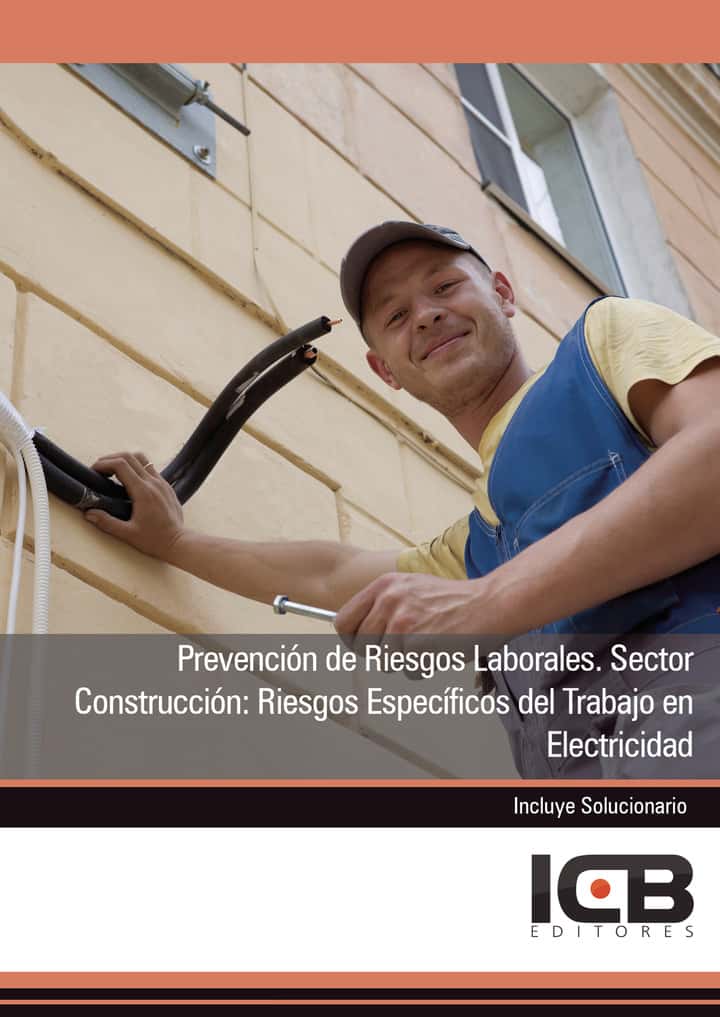 Prevención de Riesgos Laborales. Sector Construcción: Riesgos Específicos del Trabajo en Electricidad