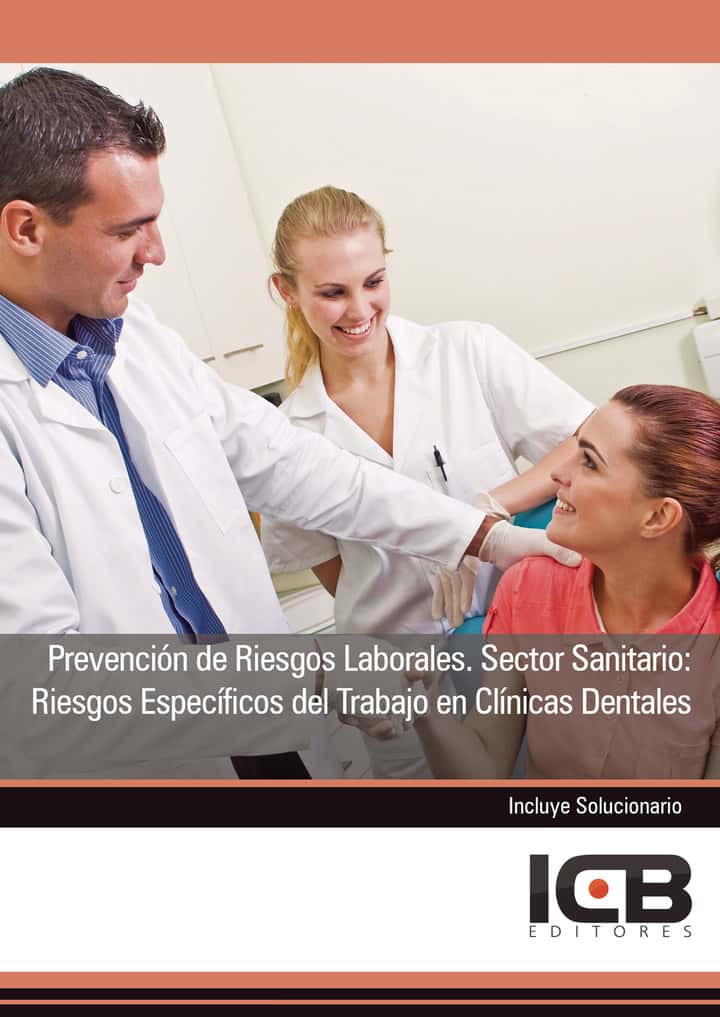 Prevención de Riesgos Laborales. Sector Sanitario: Riesgos Específicos del Trabajo en Clínicas Dentales