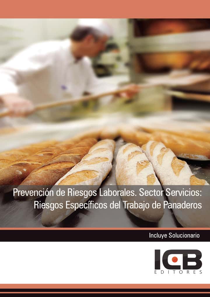 Prevención de Riesgos Laborales. Sector Servicios: Riesgos Específicos del Trabajo de Panaderos