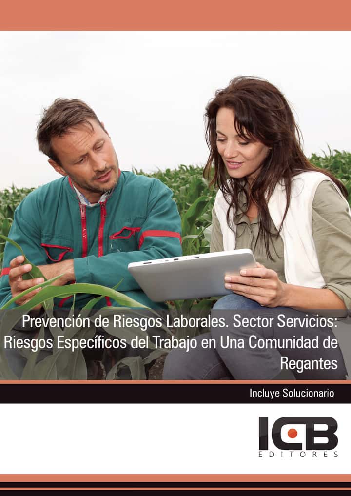 Prevención de Riesgos Laborales. Sector Servicios: Riesgos Específicos del Trabajo en Una Comunidad de Regantes