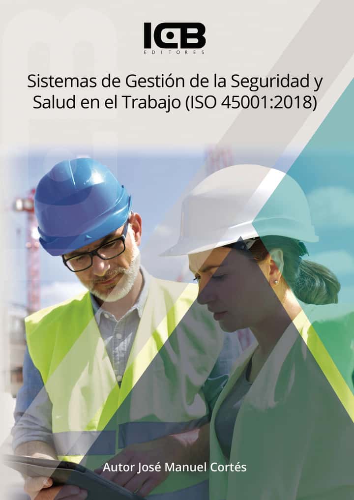 Sistemas de Gestión de la Seguridad y Salud en el Trabajo (Iso 45001:2018)