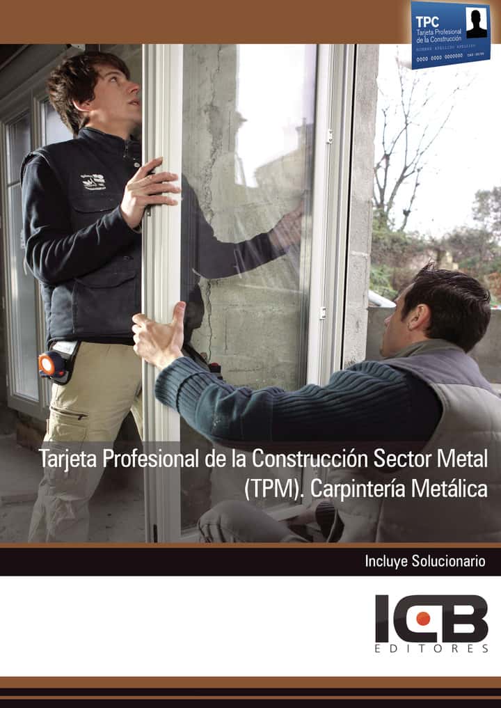 Tarjeta Profesional de la Construcción Sector Metal (Tpm). Carpintería Metálica