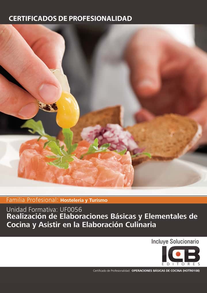 UF0056: Realización de Elaboraciones Básicas y Elementales de Cocina y Asistir en la Elaboración Culinaria