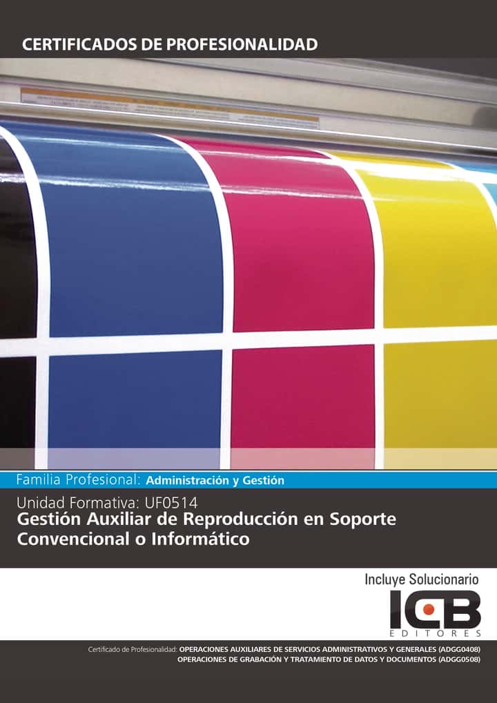 UF0514: Gestión Auxiliar de Reproducción en Soporte Convencional o Informático