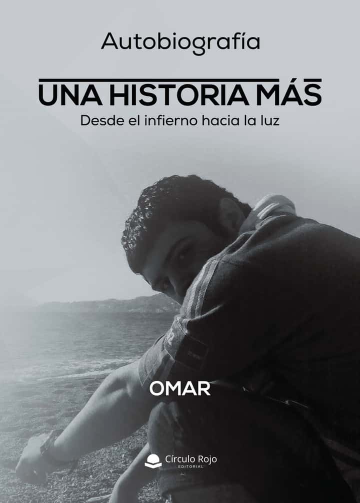 Autobiografía UNA HISTORIA MAS. Desde el infierno hacia la luz