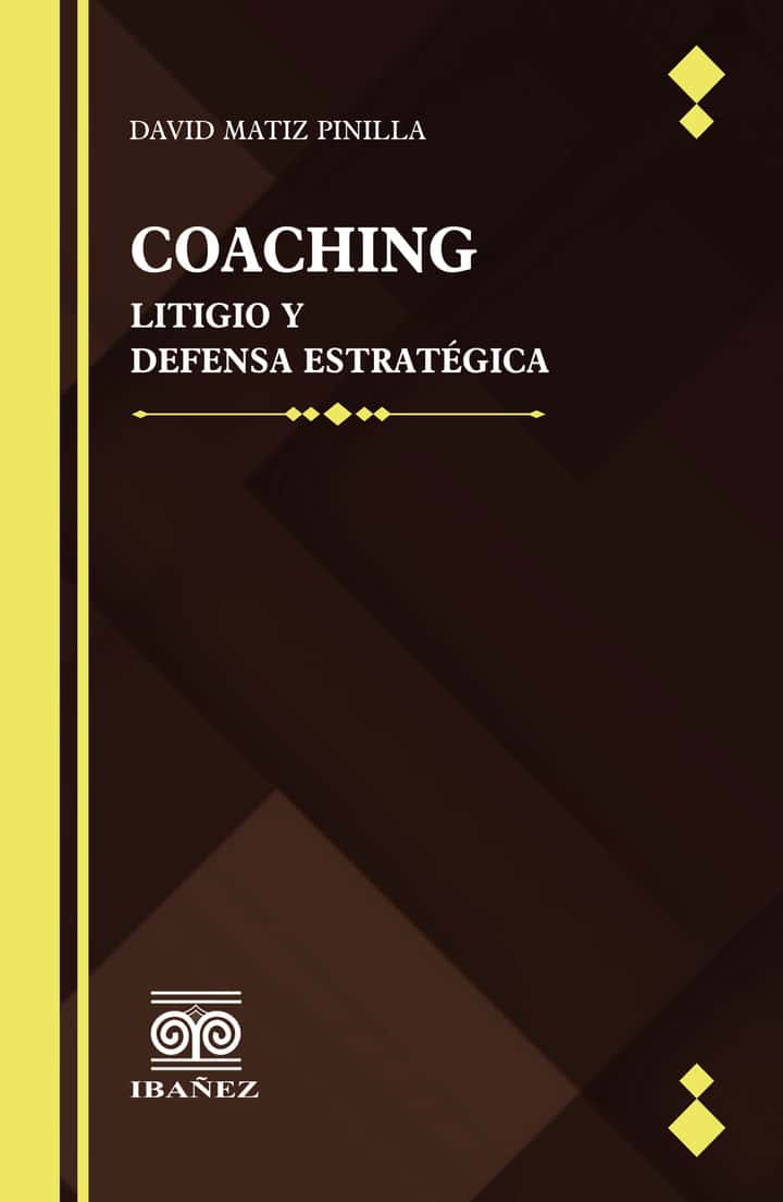 Coaching, litigio y defensa estratégica