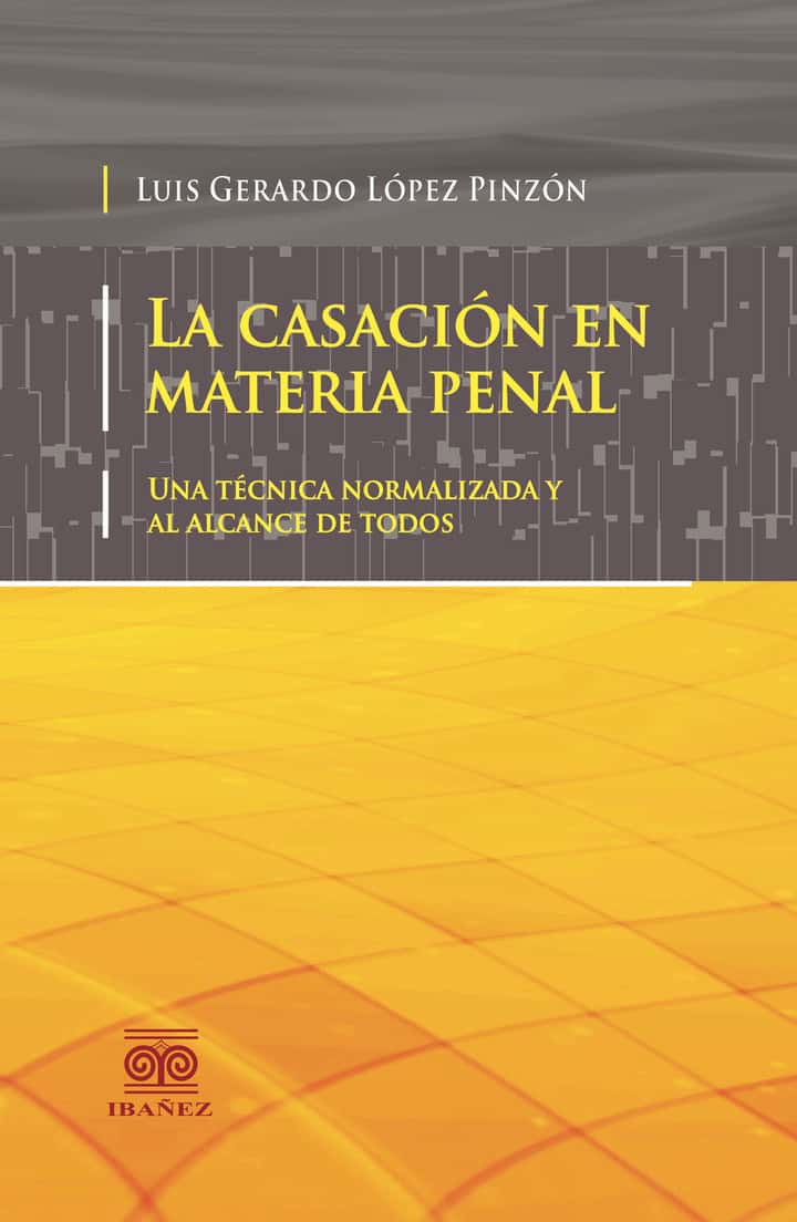 La casacion en materia penal