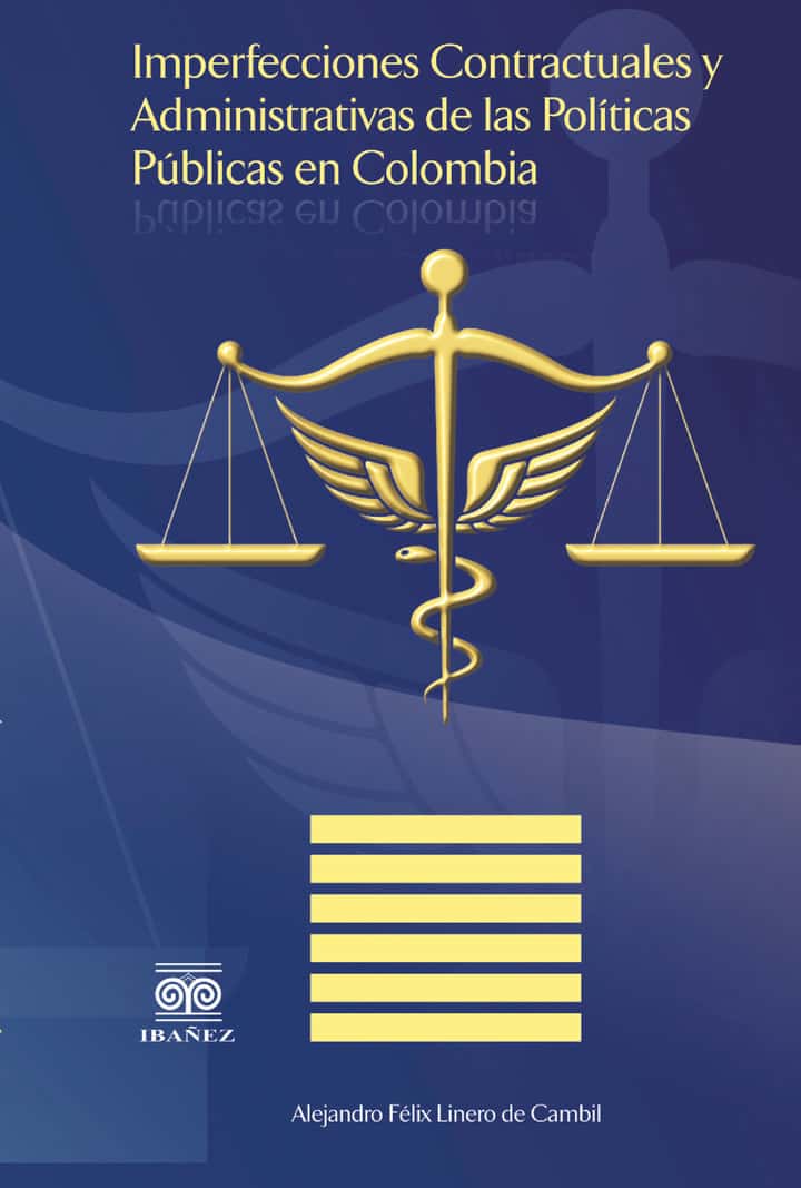 Imperfecciones contractuales y administrativas de las políticas públicas en Colombia