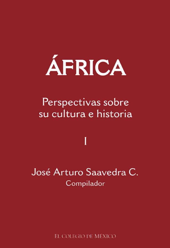 África: Perspectivas sobre su cultura e historia. Tomo 1