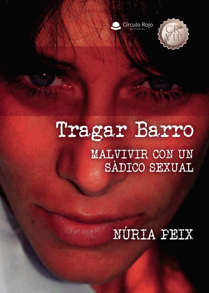 Tragar Barro: Malvivir con un sádico sexual