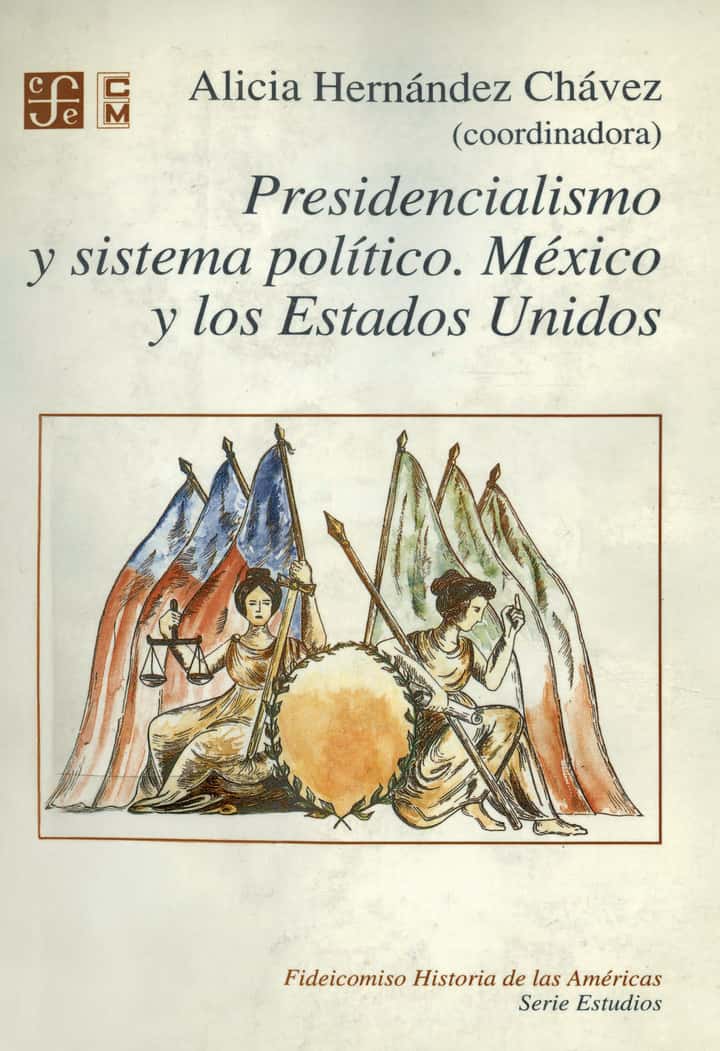 Presidencialismo y sistema político: México y los Estados Unidos