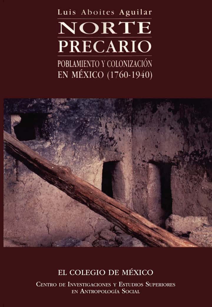 Norte precario: poblamiento y colonización en México (176-194)