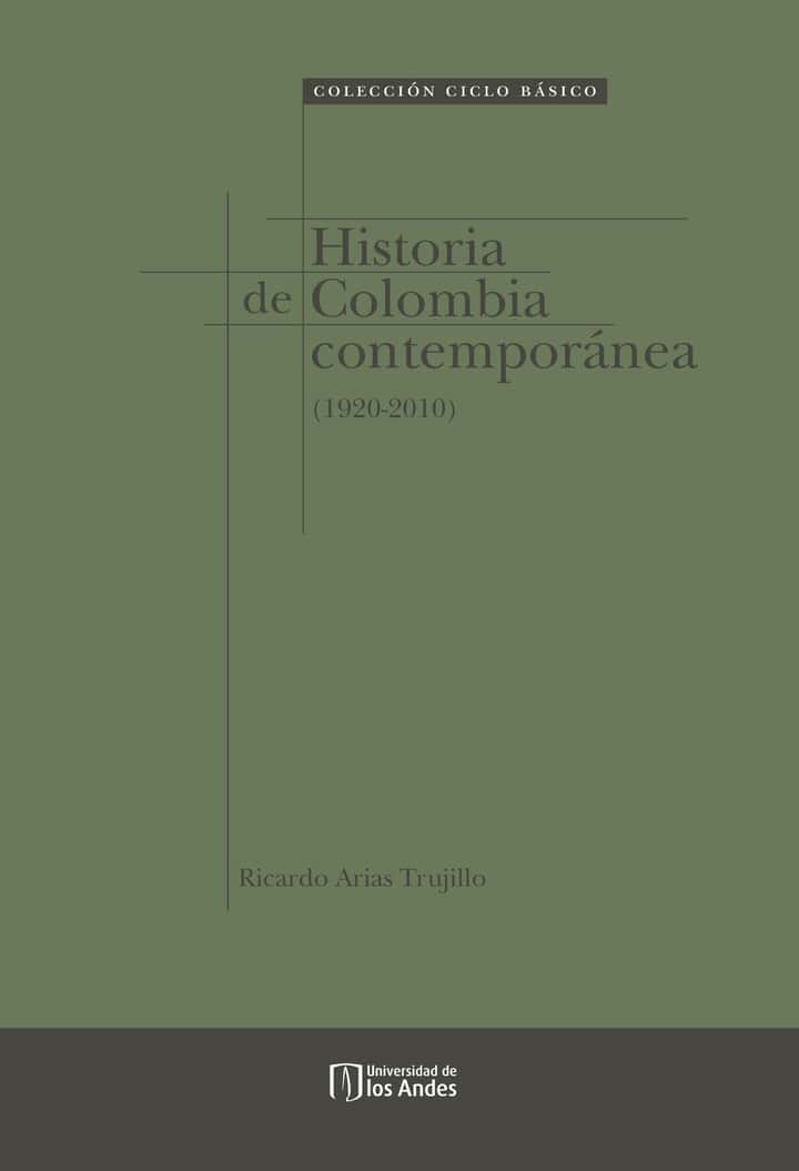 Historia de Colombia Contemporánea (1920-2010)