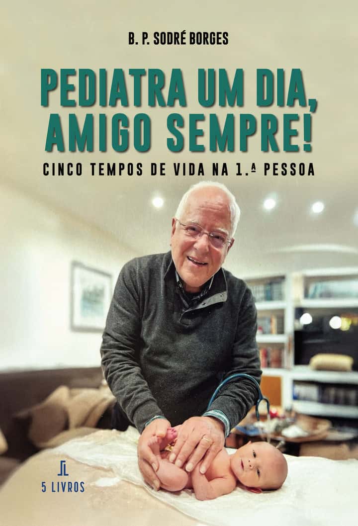 Pediatra Um Dia, Amigo Sempre